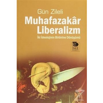 Muhafazakar Liberalizm - Gün Zileli