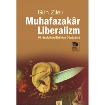 Muhafazakar Liberalizm - Gün Zileli