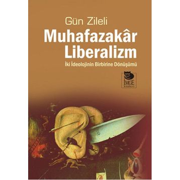 Muhafazakar Liberalizm - Gün Zileli