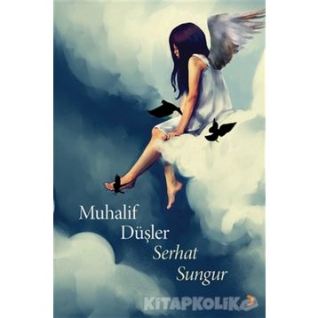 Muhalif Düşler - Serhat Sungur
