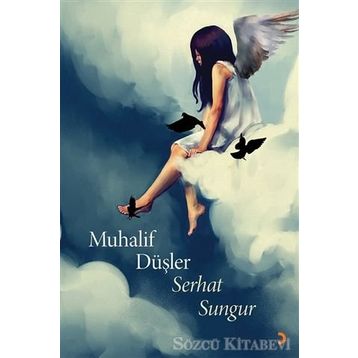 Muhalif Düşler - Serhat Sungur