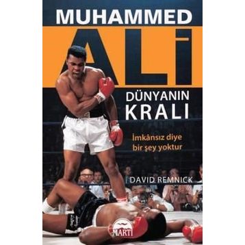 Muhammed Ali - Dünyanın Kralı - David Remnick