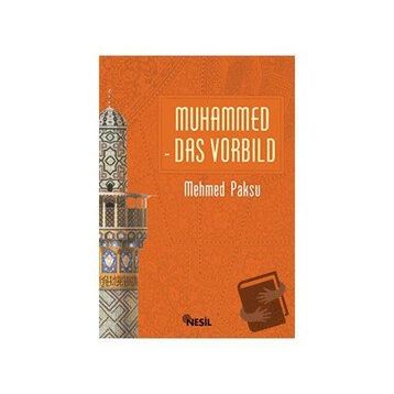 Muhammed Das Vorbild - Mehmed Paksu