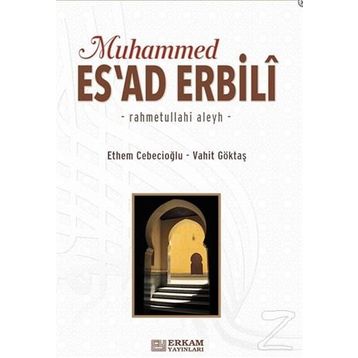 Muhammed Esad Erbili - Ethem Cebecioğlu