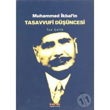 MUHAMMED İKBALİN TASAVVUFI DÜŞÜNCESİ - İSA ÇELİK