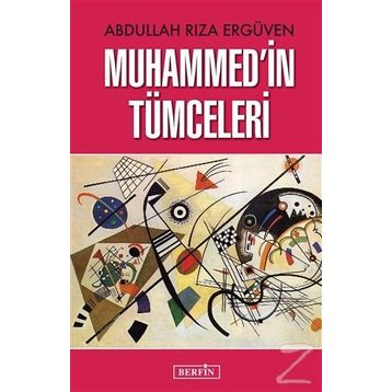 Muhammed’in Tümceleri - Abdullah Rıza Ergüven