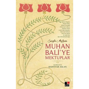 Muhan Bali’ye Mektuplar - Bahtiyar Aslan