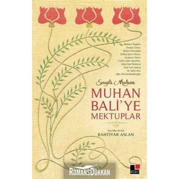 Muhan Bali’ye Mektuplar - Bahtiyar Aslan
