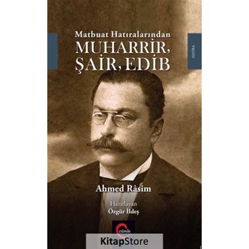 Muharrir Şair Edib - Ahmet Rasim