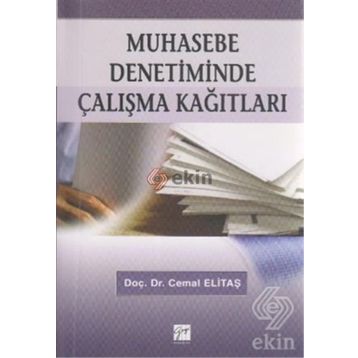 MUHASEBE DENETIMINDE ÇALIŞMA KAĞITLARI - CEMAL ELİTAŞ