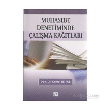 MUHASEBE DENETIMINDE ÇALIŞMA KAĞITLARI - CEMAL ELİTAŞ