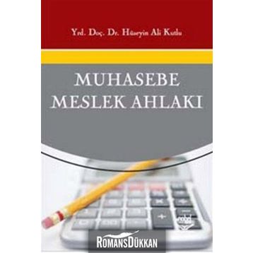 MUHASEBE MESLEK AHLAKI - HÜSEYİN ALI KUTLU
