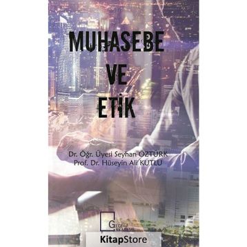 Muhasebe ve Etik - Hüseyin Ali Kutlu