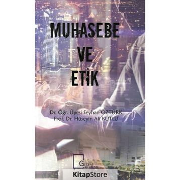 Muhasebe ve Etik - Hüseyin Ali Kutlu