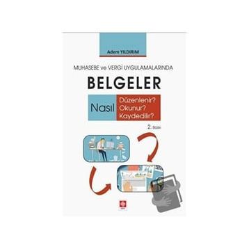 Muhasebe ve Vergi Uygulamalarında Belgeler - Adem Yıldırım