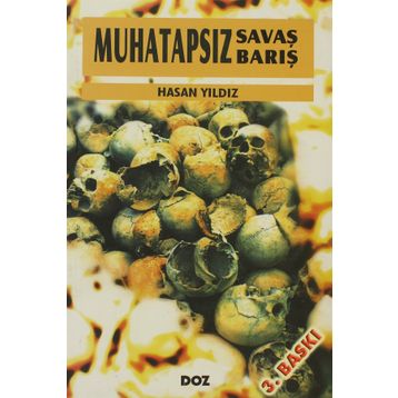 Muhatapsız Savaş Muhatapsız Barış - Hasan Yıldız