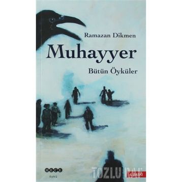 MUHAYYER BÜTÜN ÖYKÜLERİ - RAMAZAN DIKMEN