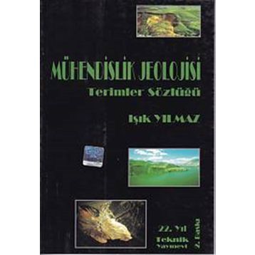MÜHENDİSLİK JEOLOJISI TERIMLER SÖZLÜĞÜ - IŞIK YILMAZ