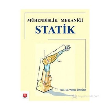 MÜHENDİSLİK MEKANİĞİ STATIK - YILMAZ ÖZTÜRK