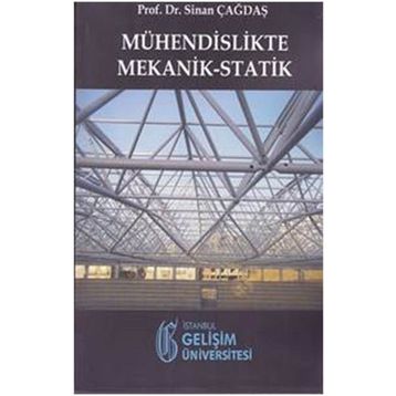 Mühendislikte Mekanik-Statik - Sinan Çağdaş