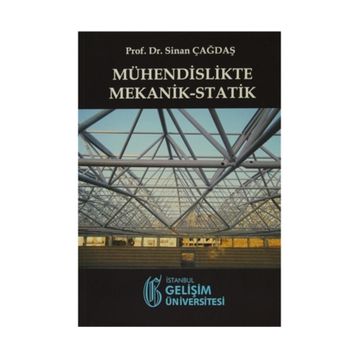 Mühendislikte Mekanik-Statik - Sinan Çağdaş