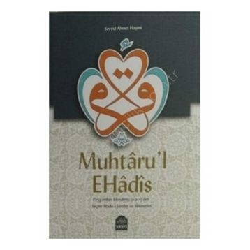 Muhtaru’l Ehadis - Seyyid Ahmed El-Haşimi