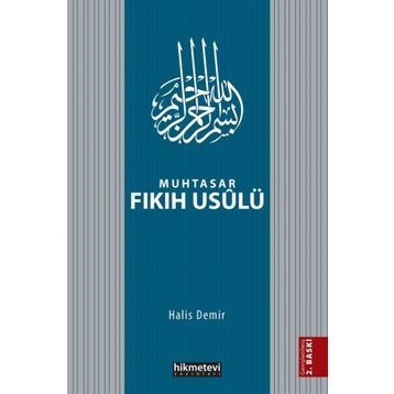 Muhtasar Fıkıh Usulü - Halis Demir