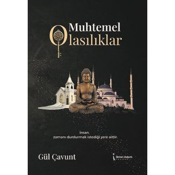 Muhtemel Olasılıklar - Gül Çavunt