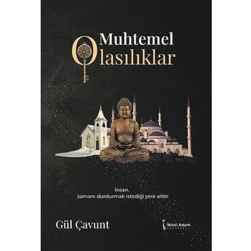 Muhtemel Olasılıklar - Gül Çavunt