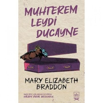 Muhterem Leydi Ducayne-Mary Elizabeth Braddon
