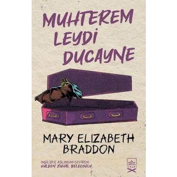 Muhterem Leydi Ducayne-Mary Elizabeth Braddon