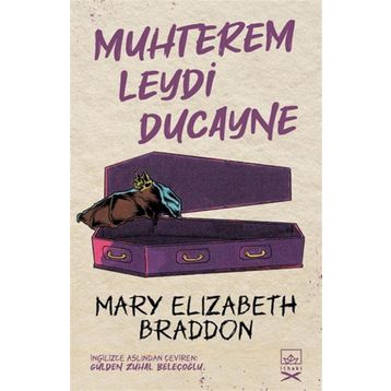 Muhterem Leydi Ducayne-Mary Elizabeth Braddon