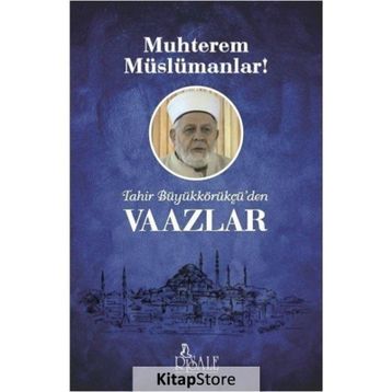 Muhterem Müslümanlar! - Tahir Büyükkörükçü