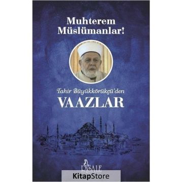 Muhterem Müslümanlar! - Tahir Büyükkörükçü