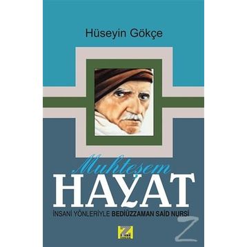 Muhteşem Hayat - Hüseyin Gökçe