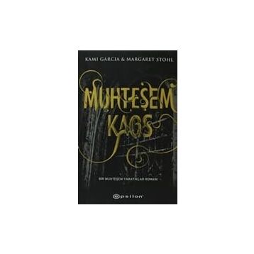 MUHTEŞEM KAOS - KAMI GARCIA;MARGARET STOHL