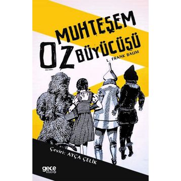 Muhteşem Oz Büyücüsü - L. Frank Baum