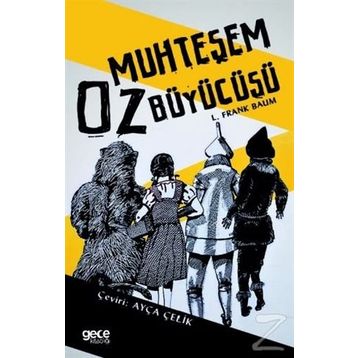Muhteşem Oz Büyücüsü - L. Frank Baum