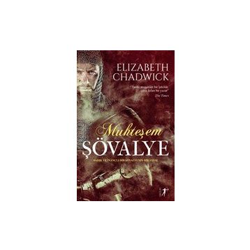 Muhteşem Şövalye Elizabeth Chadwick