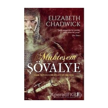 Muhteşem Şövalye Elizabeth Chadwick