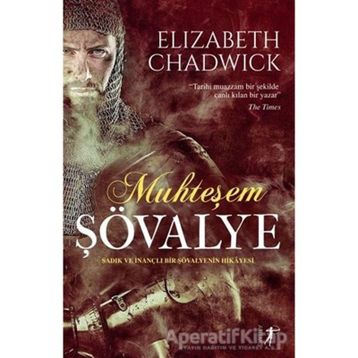 Muhteşem Şövalye Elizabeth Chadwick