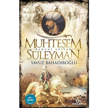 MUHTEŞEM SULTAN SÜLEYMAN KANUNI - EBUBEKIR SUBAŞI