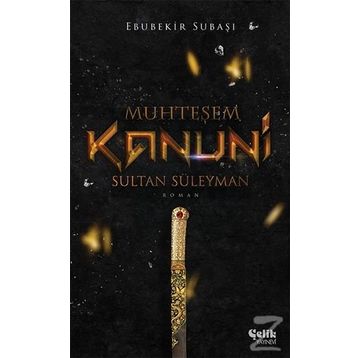 MUHTEŞEM SULTAN SÜLEYMAN KANUNI - EBUBEKIR SUBAŞI