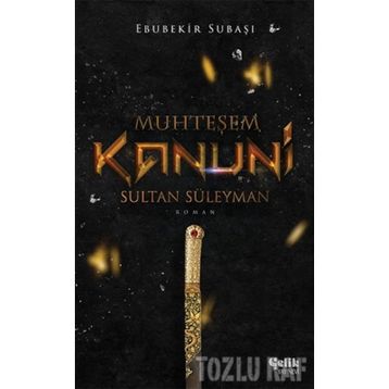 MUHTEŞEM SULTAN SÜLEYMAN KANUNI - EBUBEKIR SUBAŞI