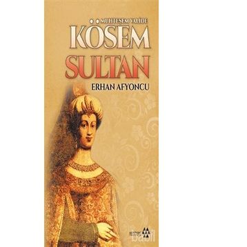 Muhteşem Valide Kösem Sultan - Erhan Afyoncu