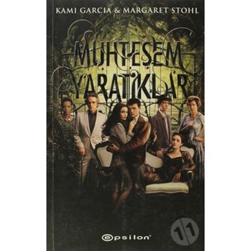 MUHTEŞEM YARATIKLAR - KAMI GARCIA