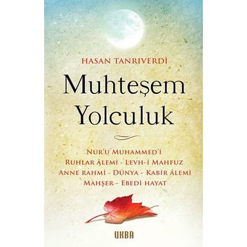 MUHTEŞEM YOLCULUK - HASAN TANRIVERDI