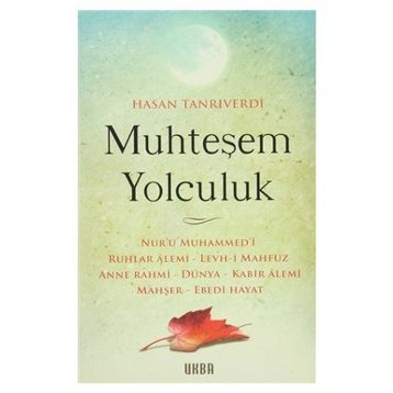 MUHTEŞEM YOLCULUK - HASAN TANRIVERDI