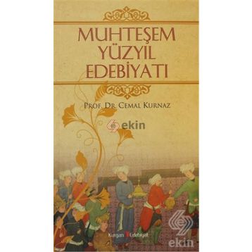 MUHTEŞEM YÜZYIL EDEBIYATI - CEMAL KURNAZ