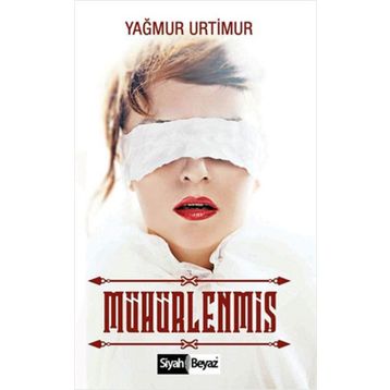 Mühürlenmiş - Yağmur Urtimur
